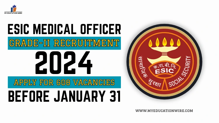 ESIC Medical Officer Grade-II Recruitment 2024