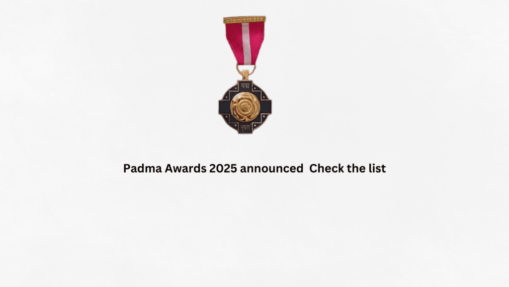 Padma Awards 2025 announced check the list